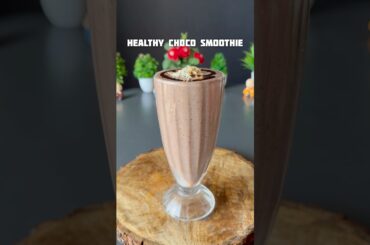 Trending Recipe of Healthy Choco Smoothie #recipe #smoothie #shake #healthy