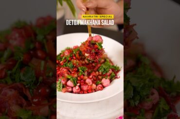 Navratri Detox Salad | Navratri Recipes | Makhana Salad #navratri #salad #vrat #recipe #healthy