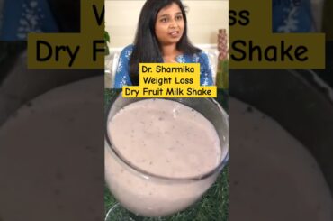Weight Loss Dry Fruit Juice | Dr. Sharmika dryfruit Milkshake #asmr #smoothie