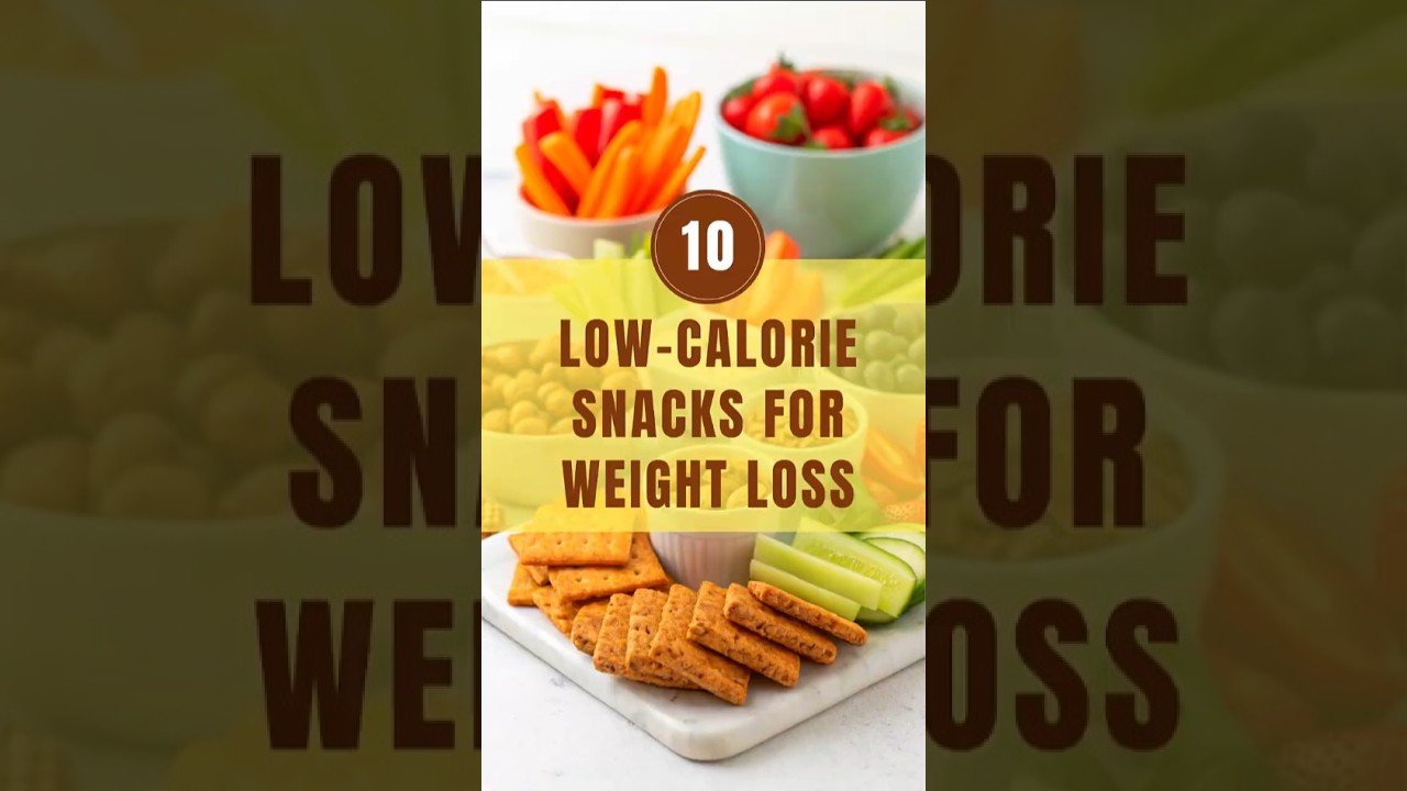 10 Low-Calorie Snacks for Healthy Weight Loss! #weightloss #healthysnacksideas #lowcaloriesnacks 10 Low-Calorie Snacks for Healthy Weight Loss! #weightloss #healthysnacksideas #lowcaloriesnacks