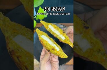 No Bread Sandwich with Sprouts Besan and Paneer. High protein and filling. #s2fitnessclub #healthy