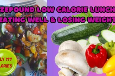 Eating Well on Zepbound - Low Calorie Lunch - Only 177 Calories
