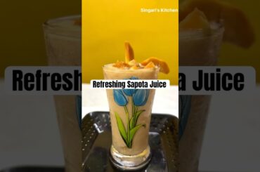Refreshing Sapota Juice | Checkout description for recipe |Healthy Recipe #hydrated #refreshingdrink