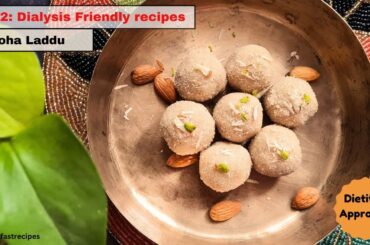 EP02 Poha Laddu | Snacks recipe | Dialysis Friendly Recipes