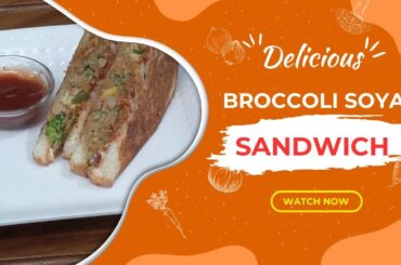 Broccoli Soya Sandwich #recipe #cooking