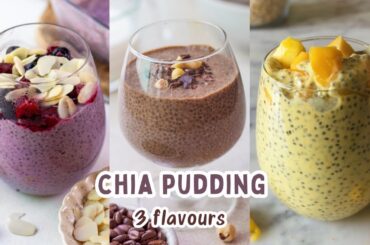 3 EASY CHIA PUDDING RECIPES YOU CAN MAKE AT HOME | HEALTHY CHIA PUDDING RECIPE