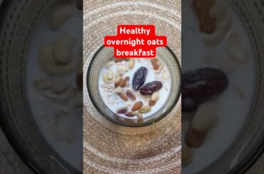 Healthy Overnight oats breakfast #overnightoats #oats #healthybreakfast