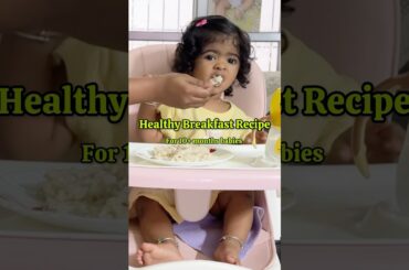 Healthy Breakfast for 10+ months babies | Taahira recipe | South Indian Mom #shorts #food #foodie