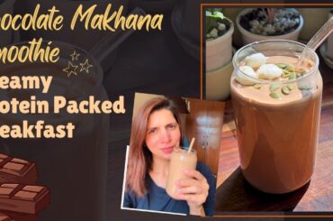 Phool Makhana Smoothie | High-Protein Breakfast Recipe for Weight Loss | Navratri Special | Hindi