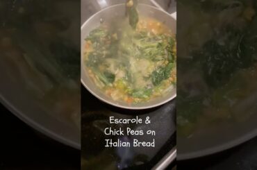 Escarole & Chick Peas on Italian Bread