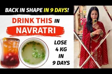 Navratri Diet Plan: Drink This Daily For 9 Days in Navratri For Fast Weight Loss Hindi | Fat to Fab