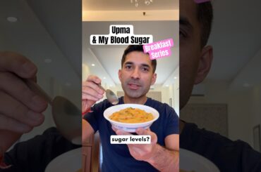 EP61: Upma & My Blood Sugar Levels! | Breakfast Series