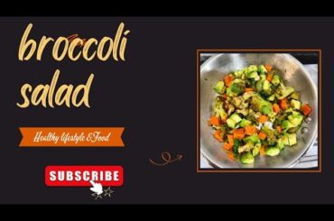 Brocolli & avocado salad | vegetable salad | healthy salad | steamed vegetables | healthy breakfast