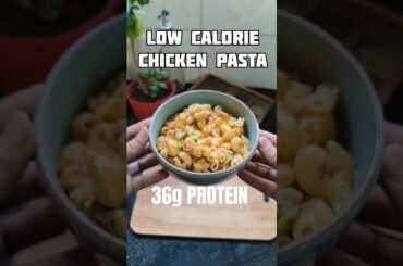 CHICKEN PASTA! #shorts #chicken #pasta #protein #lowcalorie @KhaleBabaa @youtubecreators