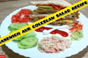 SANDWICH AUR COLESLAW SALAD RECIPE|Sadaf Fatima Cooking Vlog