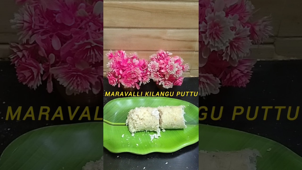 Maravali kilangu puttu| kappa puttu|Healthy snacks recipe| soft puttu| cooking Maravali kilangu puttu| kappa puttu|Healthy snacks recipe| soft puttu| cooking