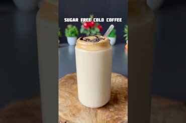 Recipe of Sugar Free Cold Coffee #shorts #recipe #coldcoffee #shake #coffee