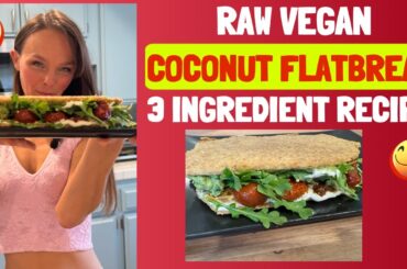 Raw vegan coconut flatbread 3 ingredient recipe!  Make sandwiches, healthy vegan bread replacement