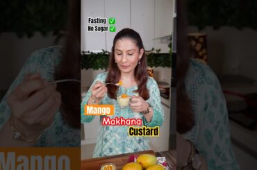 Best for weightloss and fasting - Mango Makhana Custard