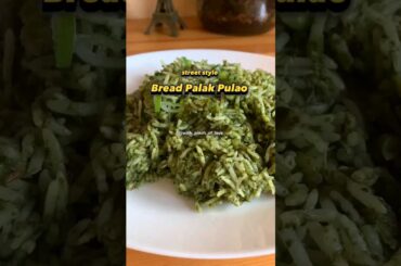 Street Style Bread Palak Pulao | also called masala paav #shorts #pulao #healthy #easyrecipes #food
