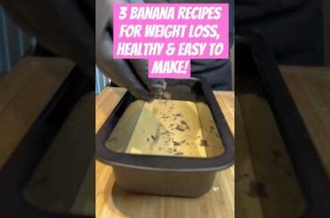 3 Banana Recipes for Weight Loss | Healthy & Easy to Make! #bananarecipes #banana #bananamilk  #food