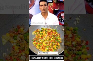 HEALTHY VEG SOUP FOR DINNER #shorts #youtubeshorts #soup #souprecipe #akshaykumar