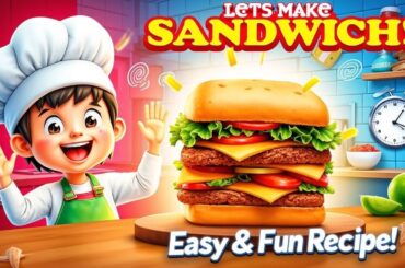 Sandwich Making || Sandwich Recipe || Kids Cooking Video  || Toon Animation