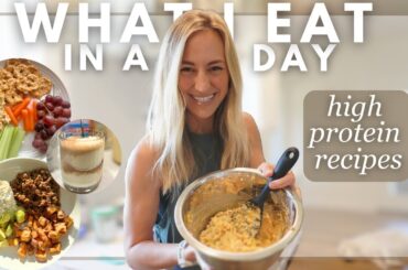 What I eat in a Day | High Protein Meal Ideas