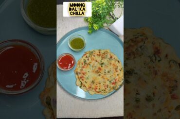 Moong Dal Chilla | Healthy Moong dal Recipe #shorts #chilla #healthy #recipe #food #moongdal
