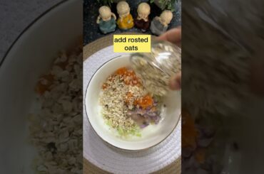 Healthy bowl for healthy breakfast |oats recipe |Good for digestion #weightlossrecip #salad