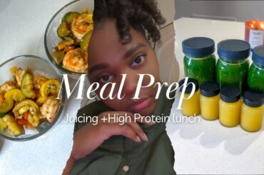 MEAL PREP | Juicing + Healthy Lunch Recipe | Balanced & Realistic