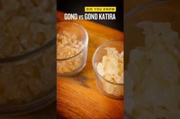 Difference between Gond Katira and Gond #recipe #gondkatira #gondh #health #didyouknow #facts