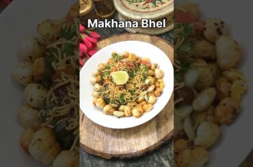 Trending Recipe of Makhana Bhel #shorts #makhana #bhelpuri #healthysnacks #healthy #recipe #snacks