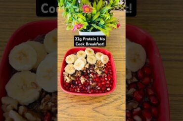 Quick & Healthy Weight Loss Breakfast | 5 Min No Cook, High Protein Recipe.