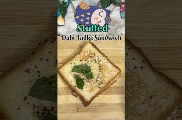 Stuffed Dahi Tadka Sandwich | Easy Comfort Recipe