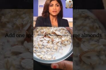 oates and chia seeds #highproteinmeal #shorts #healthy #breakfast #viralshorts #shilpashetty