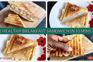 2 EASY & HEALTHY SANDWICH RECIPES FOR BREAKFAST | QUICK MORNING MEAL IDEAS | SIMPLE AND DELICIOUS