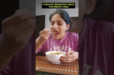 5 Healthy Breakfast Ideas for Weight Loss | High-Protein Indian Breakfast
