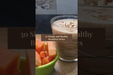 Oats Smoothie | Simple and Healthy Breakfast Series | 1 of 30 | #healthyfood #healthydesserts #short