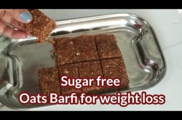 Healthy snacks Recipe | Oats Energy Barfi for weight loss| No Sugar | Quick &  Easy Tiffin Snacks