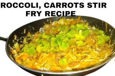 QUICK STIR FRY BROCCOLI WITH CARROTS AND CABBAGE// QUICK HEALTHY DINNER RECIPE