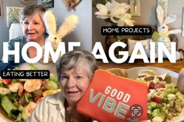 Chatty Retirement Vlog, Home Again, Cooking Healthier Food, Grocery Haul, Working on Projects