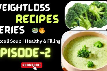 Healthy Broccoli Soup for Weight Loss | Easy & Tasty Low-Calorie Recipe | Quick #vibesofnammanadu