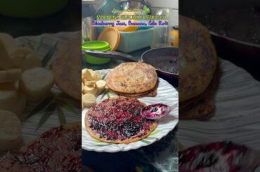 Morning healthy breakfast with Blueberry jam, banana, gilo roti #minivlog #shortvideo #ytshorts #try
