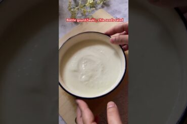 Bottle gourd/lauki chia seeds bowl #shorts #shortsfeed #viralvideo #youtubeshorts #healthy #salad
