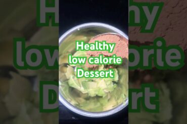 Healthy low calorie dessert #dessert #healthydessert
