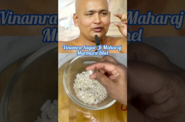 Vinamra Sagar Ji Maharaj Murmura Bhel #vinamrasagarji #murmurarecipe #weightloss #snacks #healthy