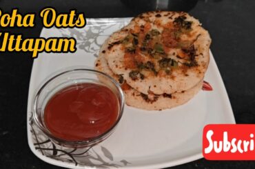 Poha Oats Uttapam recipe | Easy and quick breakfast recipe | Uttapam recipe
