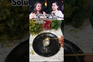 Healthy Habits by Sweta Shah #healthytipsinhindi #headacheremedy #migrainekailaj #aciditycure