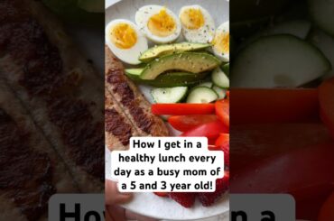 How I get in a healthy lunch every day as a busy mom of a 5 and 3 year old! #shorts #healthyrecipes